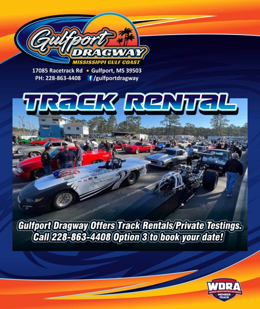 Track Rental/Private Testing Information Gulfport Dragway