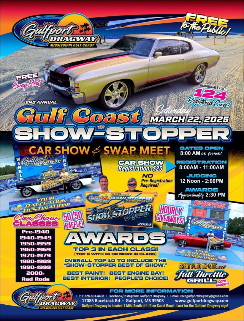 Gulfport Dragway's 1st Annual Gulf Coast ShowStopper Car Show/Swap Meet ...